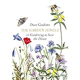 The Garden Jungle: or Gardening to Save the Planet