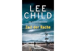 Zeit der Rache: Ein Jack-Reacher-Roman