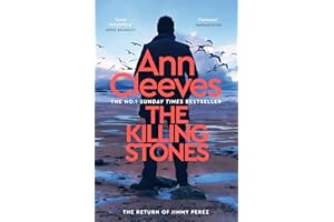The Killing Stones: Detective Jimmy Perez is Back in a New Gripping Mystery from the Sunday Times Bestseller (Jimmy Perez and