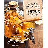 Les 30 meilleurs rhums arrangés