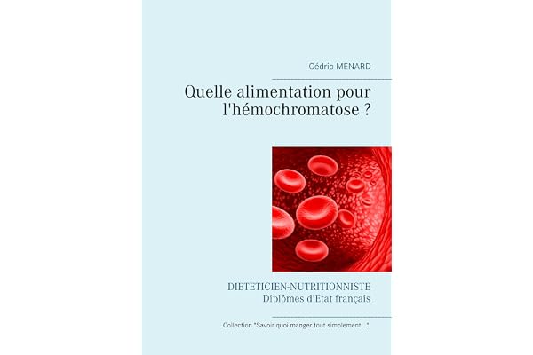 Quelle alimentation pour l'hémochromatose ?
