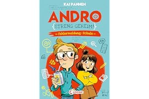 Andro, streng geheim! (Band 1) - Fehlermeldung: Schule: Erlebe Andros witzigen Schulalltag - Lustiges Kinderbuch für Jungen und Mädchen ab 8 Jahren