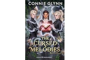 The Cursed Melodies: Gothic-Fantasy voller dunkler Magie, Romance und mit Dark-Academia-Flair ab 14 Jahren (Deutsche Ausgabe)