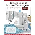 Complete Book of Sewing Techniques, Updated Edition: More Than 30 Essential Sewing Techniques for You to Master (Landauer) Beginner's Guide or Refresher - Hand Sewing, Machine Sewing, Hems, and More