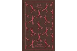 Little Women: Louisa Alcott (Penguin Clothbound Classics)
