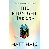 The Midnight Library: The No.1 Sunday Times bestseller and worldwide phenomenon