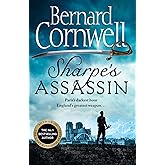 Sharpe’s Assassin: Sharpe is back in the gripping, epic new historical novel from the global bestselling author: Book 24 (The