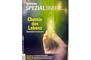 Spektrum Spezial BMH 1/2025 - Chemie des Lebens: Biomoleküle im neuen Licht (Spektrum Spezial - Biologie, Medizin, Hirnforschung)