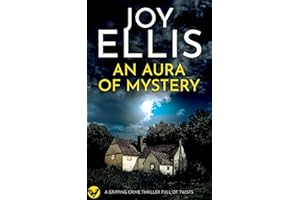 AN AURA OF MYSTERY a gripping crime thriller with a huge twist (Ellie McEwan Mysteries Book 1)