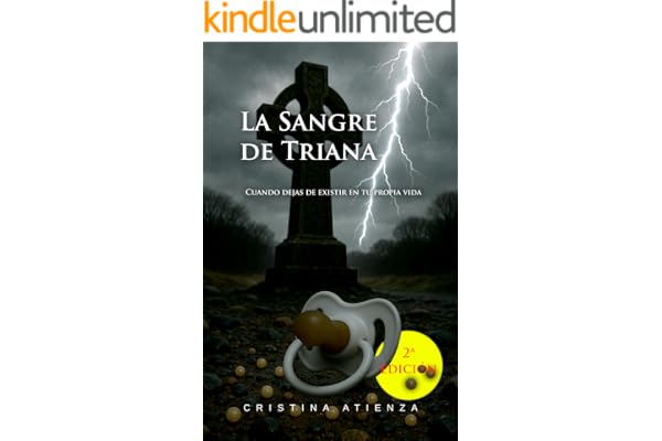 La Sangre de Triana: Cuando dejas de existir en tu propia vida (Todas las Madres nº 1)