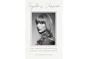 Taylor's Version: The Poetic and Musical Genius of Taylor Swift