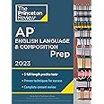 Princeton Review AP English Language & Composition Prep, 2023: 5 Practice Tests + Complete Content Review + Strategies & Techniques