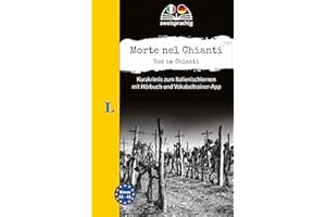 Langenscheidt Krimi zweisprachig Italienisch - Morte nel Chianti - Tod im Chianti (A1/A2): Kurzkrimis zum Italienischlernen mit Hörbuch und Vokabeltrainer-App