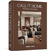 Call It Home: The Details That Matter