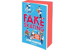 Fake Skating: Nach 'Better than the Movies' die neue unwiderstehliche YA-Romance der SPIEGEL-Bestsellerautorin - Der New-York-Times-Besteller Platz 1!