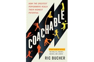 Coachable: How the Greatest Performers Reach Their Highest Potential