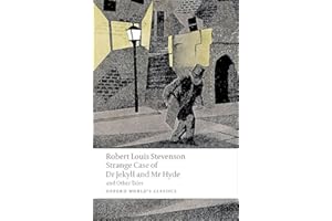 Strange Case of Dr Jekyll and Mr Hyde and Other Tales (Oxford World’s Classics)