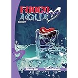 Fuoco cuore Acqua