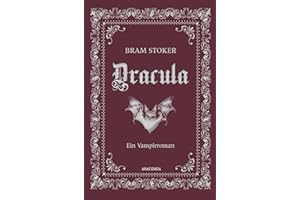 Dracula. Ein Vampirroman: Vorlage für den Horrorfilm „Nosferatu – Der Untote“. Bram Stokers legendärer Schauerroman, klassisch in Cabra-Leder gebunden mit Silberprägung (Cabra-Leder-Reihe, Band 20)