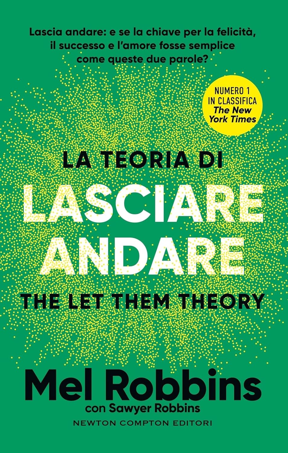 Avis d'Expert & Test Approfondi : La teoria di lasciare andare The let them the (Sélection)