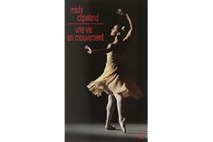 Une vie en mouvement une danseuse étoile inattendue