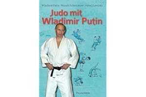 Judo mit Wladimir Putin