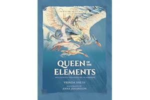 Queen of the Elements: An Illustrated Trilogy Based on the Ramayana (Sita's Fire Trilogy): An Illustrated Series Based on the Ramayana: Volume 2