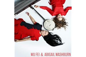 Wu Fei & Abigail Washburn