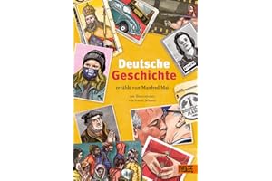 Deutsche Geschichte: erzählt von Manfred Mai
