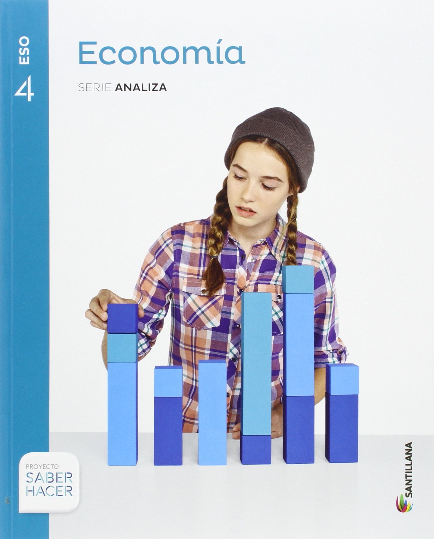 ECONOMIA SERIE ANALIZA 4 ESO SABER HACER