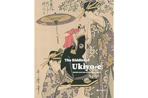The Riddles of Ukiyo-e: Women and Men in Japanese Prints