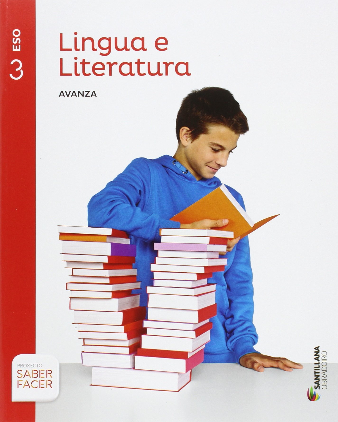 LINGUA E LITERATURA SERIE AVANZA 3 ESO SABER FACER