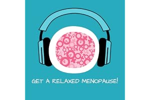 Get a Relaxed Menopause! Entspannte Wechseljahre mit Hypnose