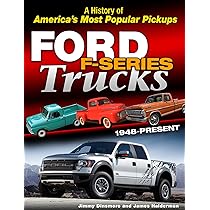 Ford F-Series Trucks: 1948-Present : Dinsmore, Jimmy
