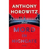 Mord in Highgate: Kriminalroman (Hawthorne ermittelt 2)