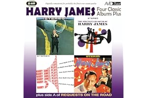 Four Classic Albums Plus (Harry James And His New Swingin Band / Harry James Today / Harry James Plays Neal Hefti / The Spectacular Sound Of Harry James)