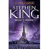 Mago y cristal (La Torre Oscura 4)