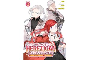 The Most Heretical Last Boss Queen: From Villainess to Savior (Manga) Vol. 2