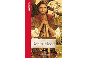 Robin Hood (Klassiker der Weltliteratur in gekürzter Fassung, Bd.): Gekürzte Ausgabe