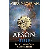 Aeson: Blue (The Atlantis Grail Novella Series)