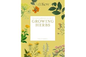 The Kew Gardener's Guide to Growing Herbs