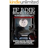 If I Die Before I Wake: Tales of Nightmare Creatures (The Better Off Dead Series Book 4)