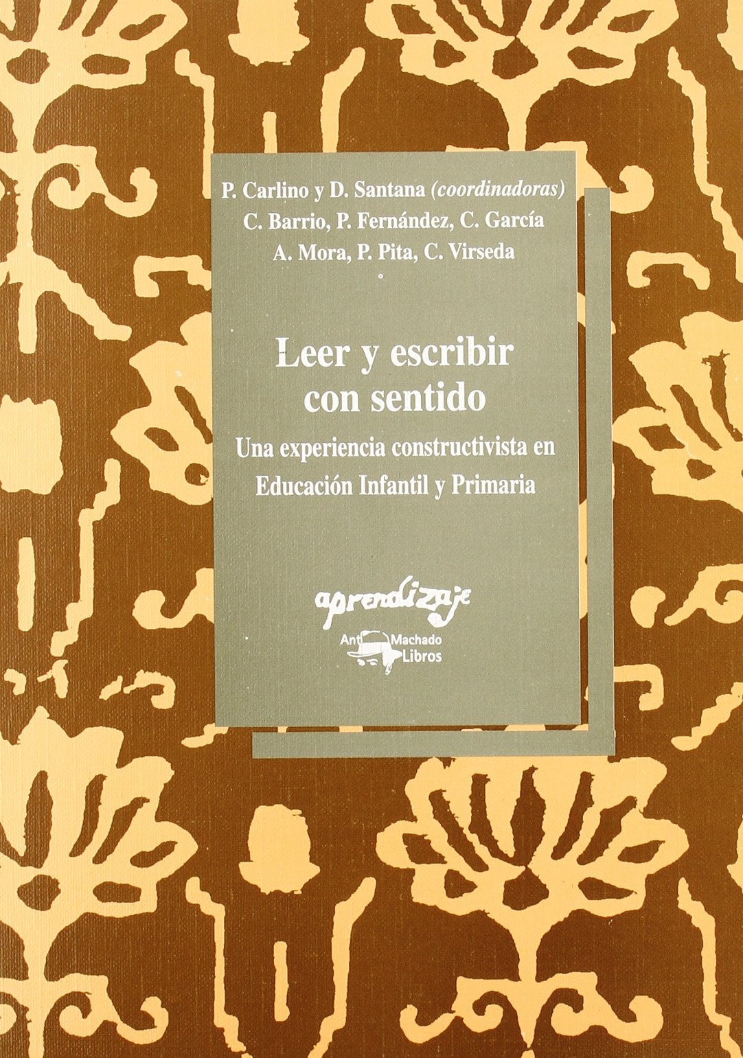 Leer y escribir con sentido: Una experiencia constructivista en Educación Infantil y Premaria