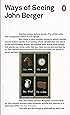 Ways of Seeing (Penguin Modern Classics)