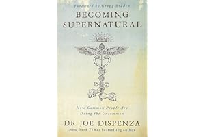 Becoming Supernatural: How common people are doing the uncommon