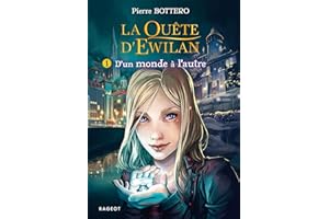 La quête d'Ewilan T1 : D'un monde à l'autre
