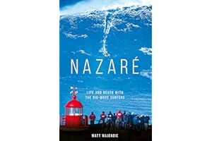 Nazaré: Life and Death with the Big Wave Surfers