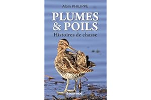 Plumes & Poils: Histoires de chasse