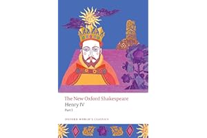 Henry IV Part I: The New Oxford Shakespeare (Oxford World’s Classics)