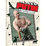 Putin: A Man's Manual of Manliness